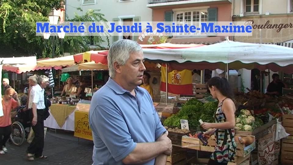 VISITE MARCHE PROVENCAL DU JEUDI A SAINTE MAXIME