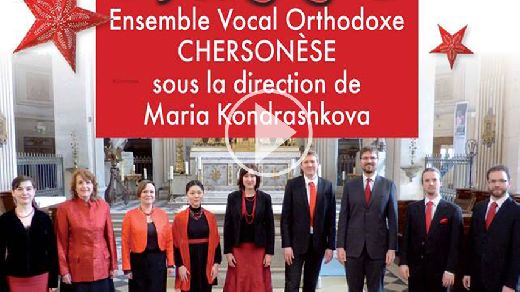 SAINTE MAXIME UN NOEL RUSSE ENSEMBLE VOCAL ORTHODOXE CHERSONESE