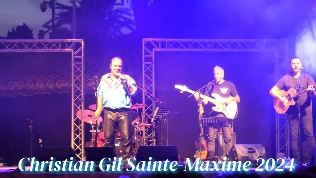 Christian Gil Sainte-Maxime 2024