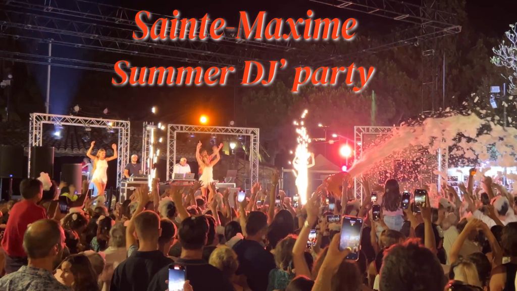 Summer DJ'S party Sainte-Maxime 2024